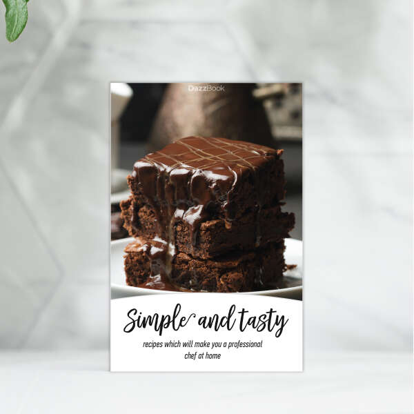 Simple and tasty - Cookbook for gourmets